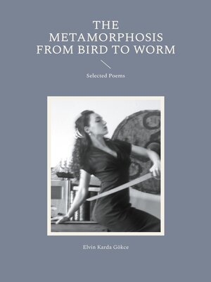 cover image of The Metamorphosis from Bird to Worm